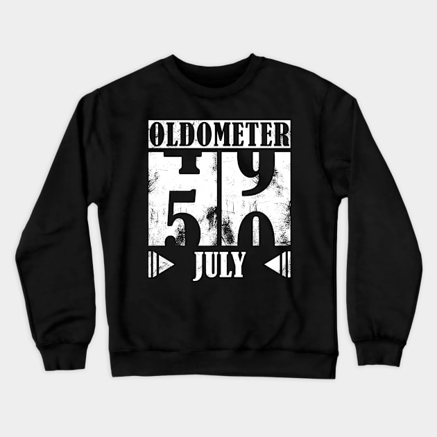 Oldometer 50th Birthday - July Crewneck Sweatshirt by Fusti